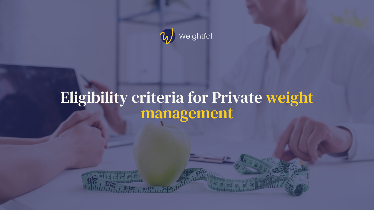 Eligibility criteria for Private weight management